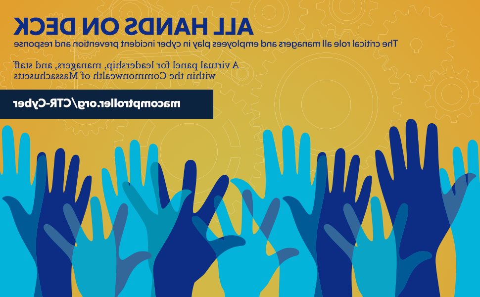 The text "All Hands on Deck: The critical role all managers and employees play in cyber incident prevention and response. A virtual panel for leadership, managers, and staff within the Commonwealth of Massachusetts. zo23.com/ctr-cyber"